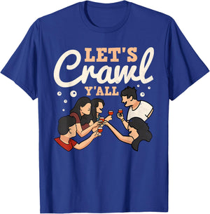 Let's Bar Crawl Y'all, Craft Beer Pub Hopping T-Shirt - T-Shirt | Royal