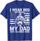 I Wear Red On Fridays For My Dad Until He Comes Home T-Shirt - T-Shirt | Royal