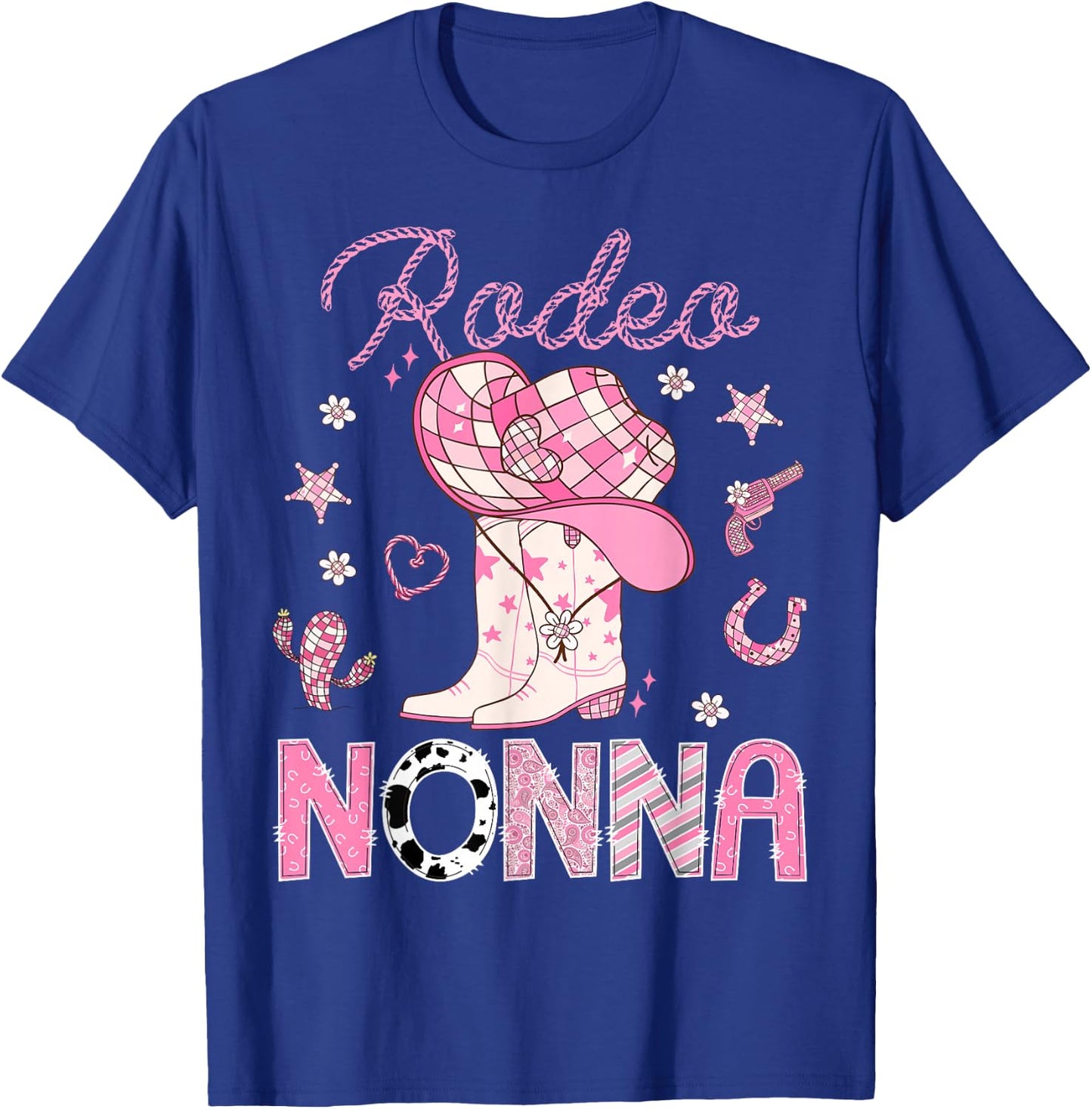 Rodeo Nonna Pink Boots Disco CowGirl Birthday T-Shirt - T-Shirt | Royal