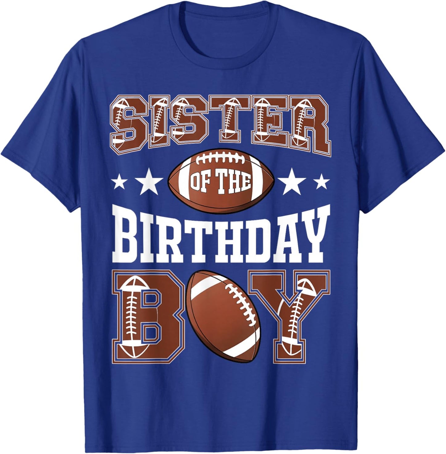 Sister Of The Birthday Boy Football Game Day T-Shirt - T-Shirt | Royal