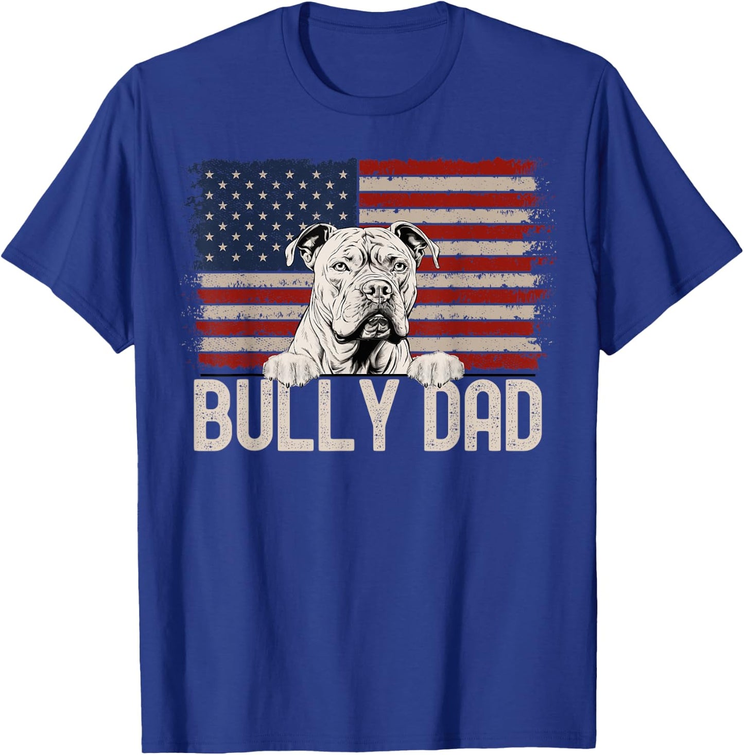 Best Dog Dad Ever American Flag - Bully Dad T-Shirt - T-Shirt | Royal
