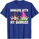 Retro Bowling With My Gnomies Funny Gnome For Bowling Team T-Shirt - T-Shirt | Royal