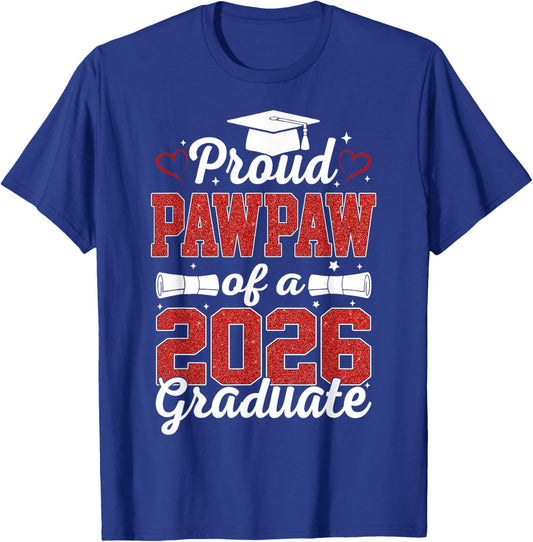 Proud Pawpaw Of A Class Of 2026 Graduate Senior Graduation T-Shirt - T-Shirt | Royal