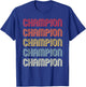 CHAMPION Gift Surname Funny Retro Vintage Birthday Reunion T-Shirt - T-Shirt | Royal