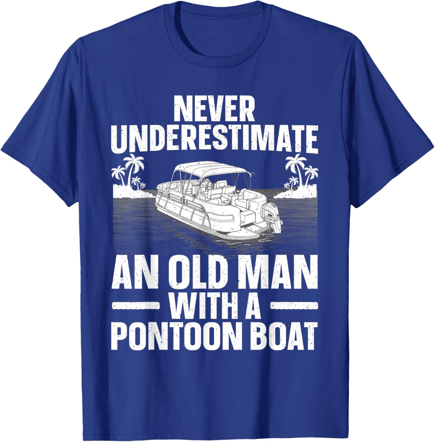 Funny Pontoon Boat Art For Grandpa Men Pontoon Boat Captain T-Shirt - T-Shirt | Royal