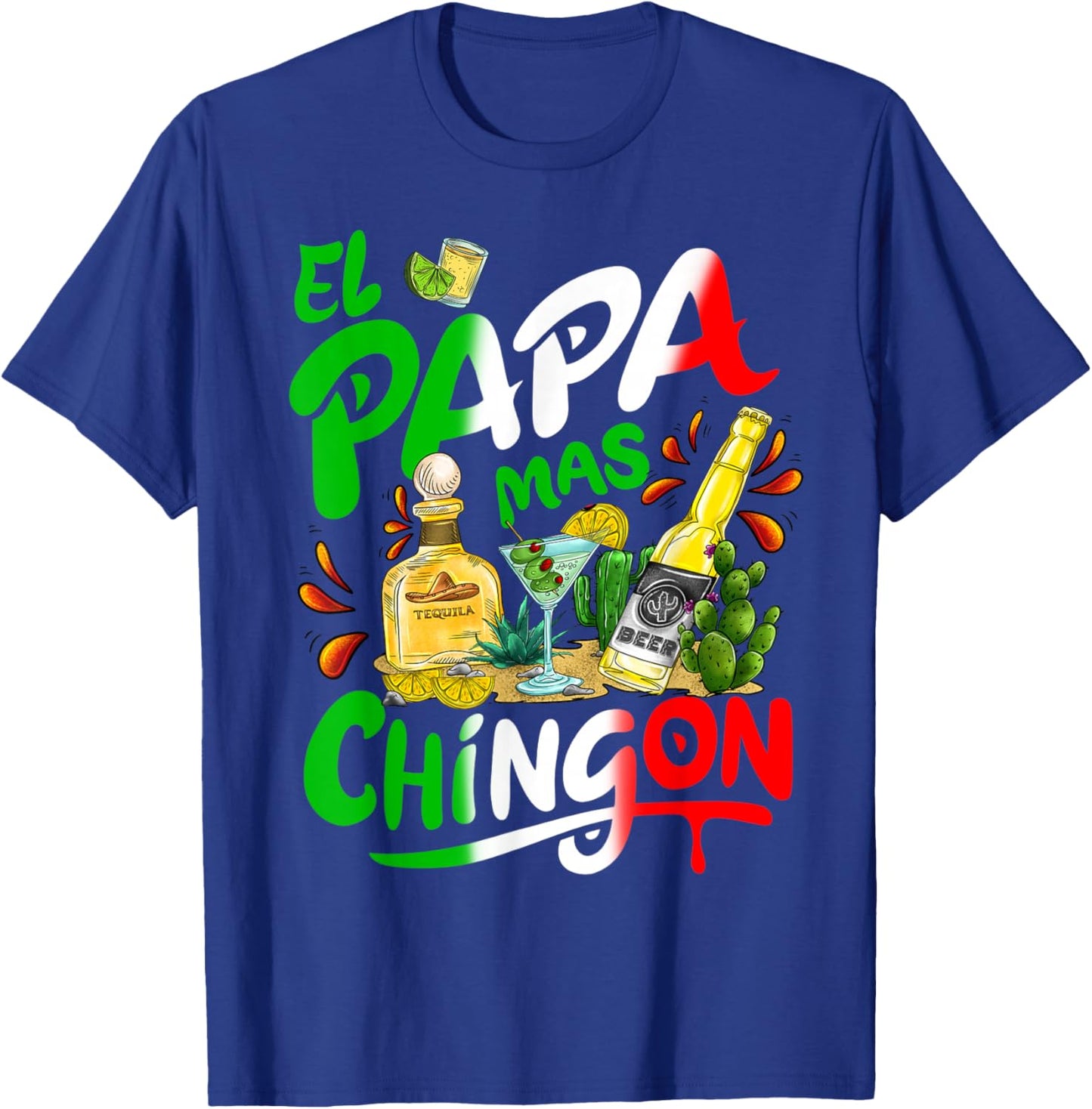 Fathers Day El Papa Mas Chingon Funny Mexican Dad Spanish T-Shirt - T-Shirt | Royal