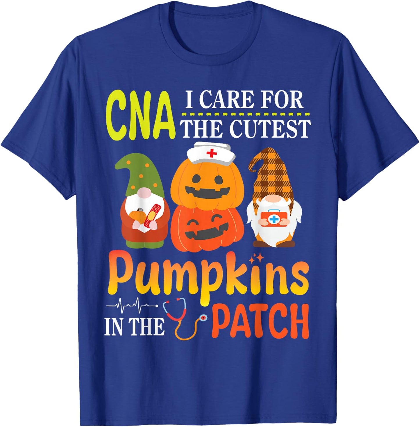 CNA I Care For The Cutest Pumpkins Patients In The Patch T-Shirt - T-Shirt | Royal