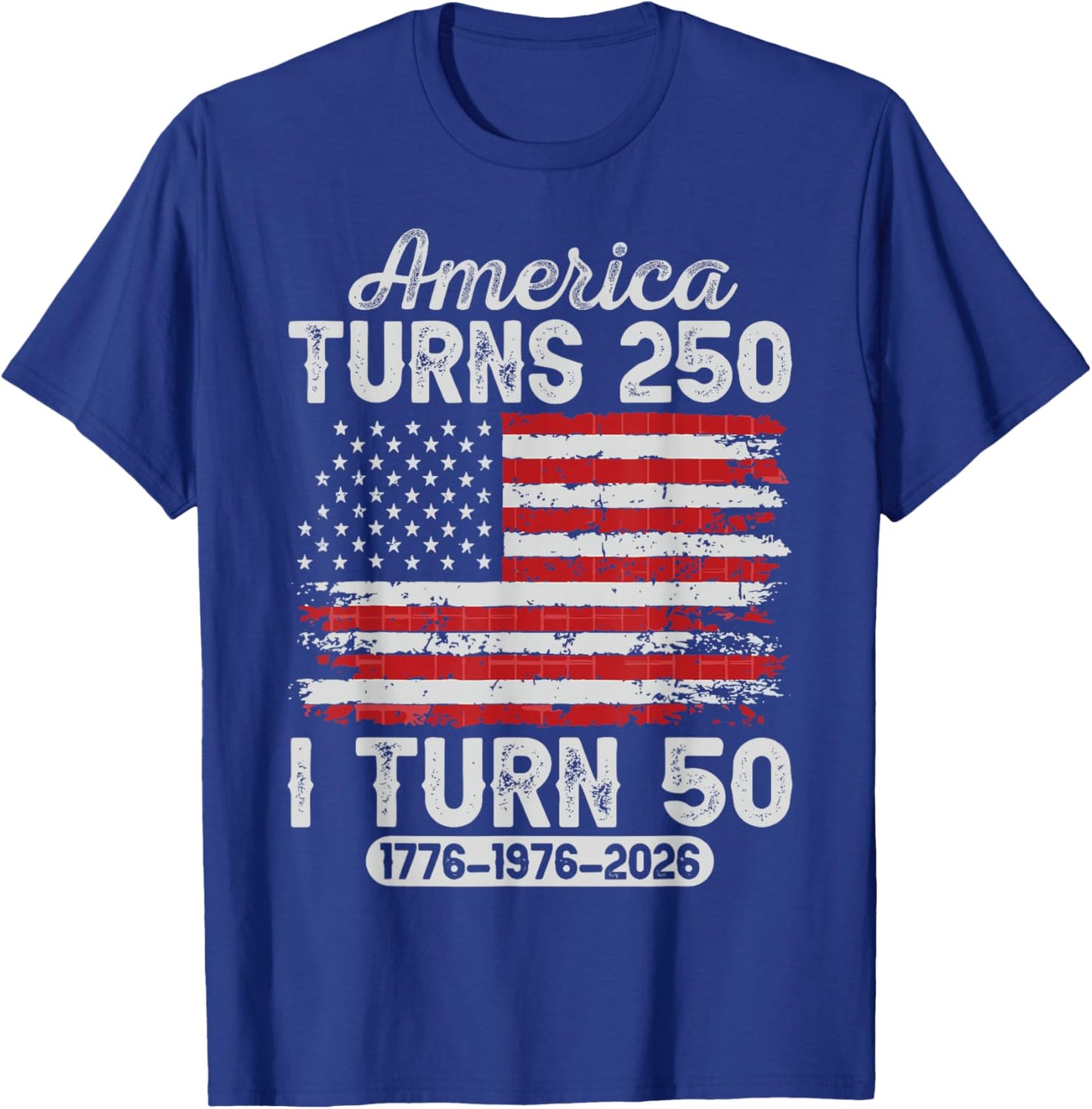 Vintage America Turns 250 I Turn 50 Patriotic 50th Birthday T-Shirt - T-Shirt | Royal