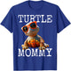 Turtle Mommy Mother Turtle Mother's Day Mom Turtles T-Shirt - T-Shirt | Royal