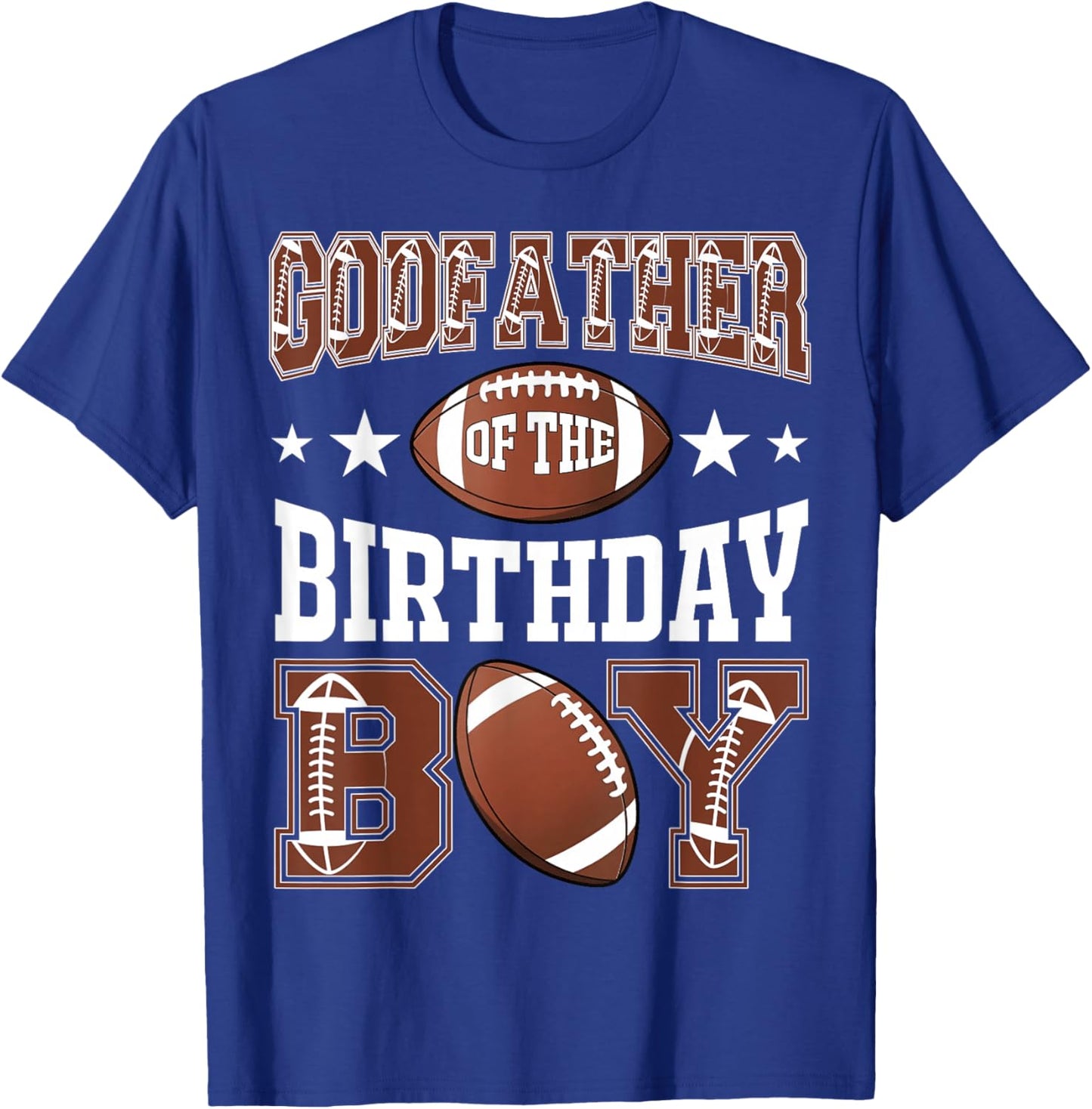 GodFather Of The Birthday Boy Football Game Day T-Shirt - T-Shirt | Royal