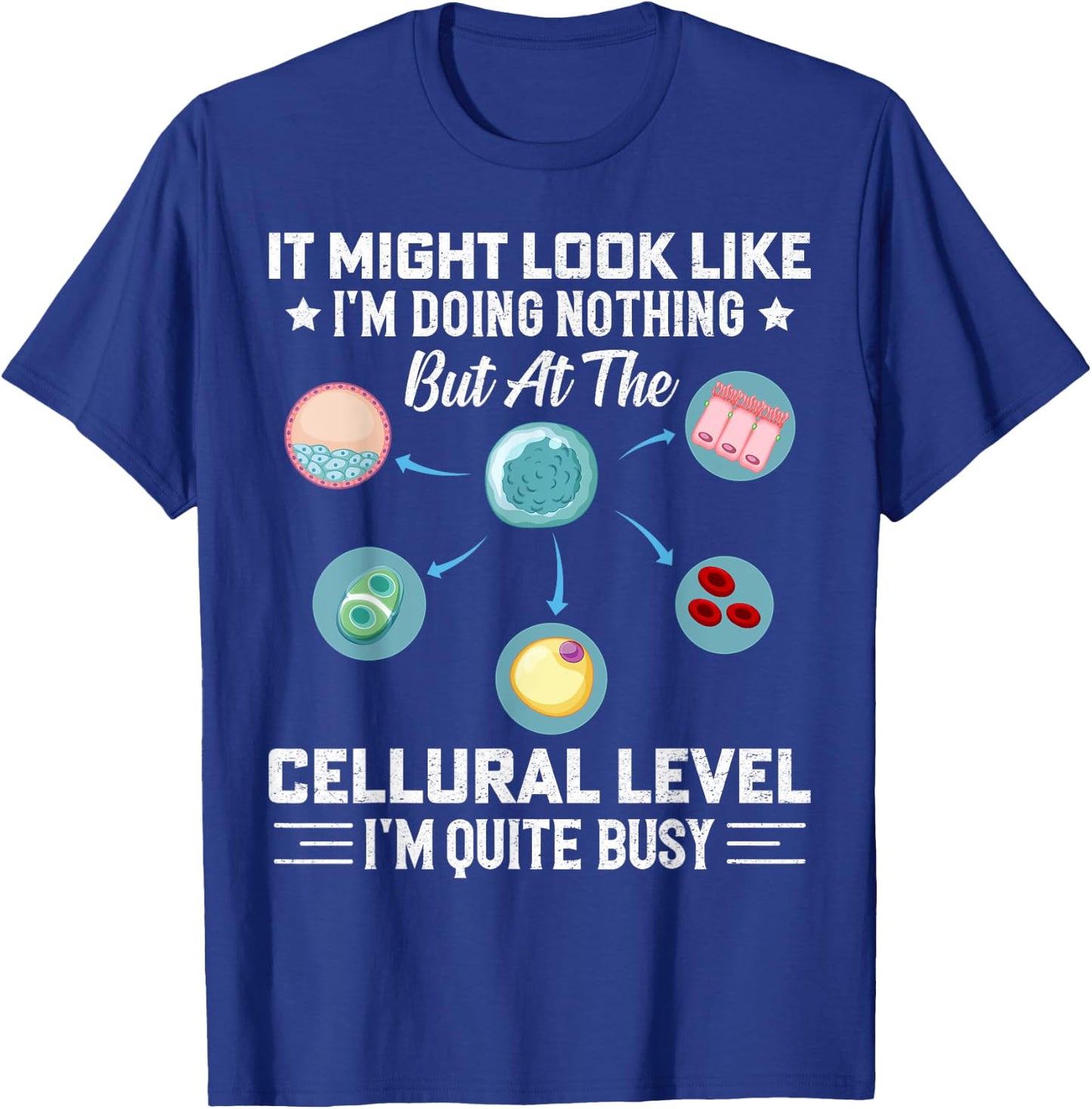 Funny Cells Biology Teacher Student Biologist T-Shirt - T-Shirt | Royal