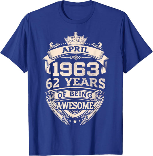 April 1963 62 Years Of Being Awesome 62th Birthday T-Shirt - T-Shirt | Royal