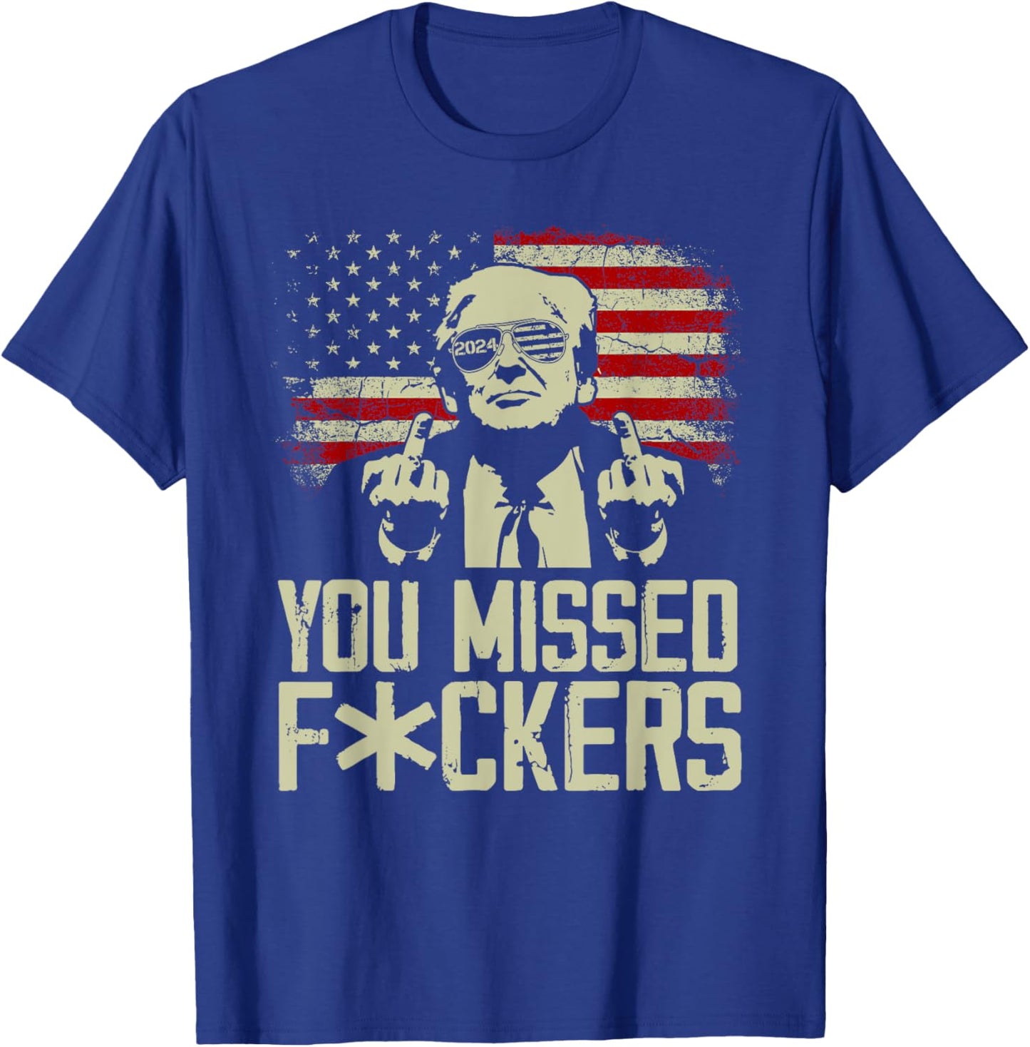 Trump 2024 You Missed Donald Trump Middle Finger T-Shirt - T-Shirt | Royal