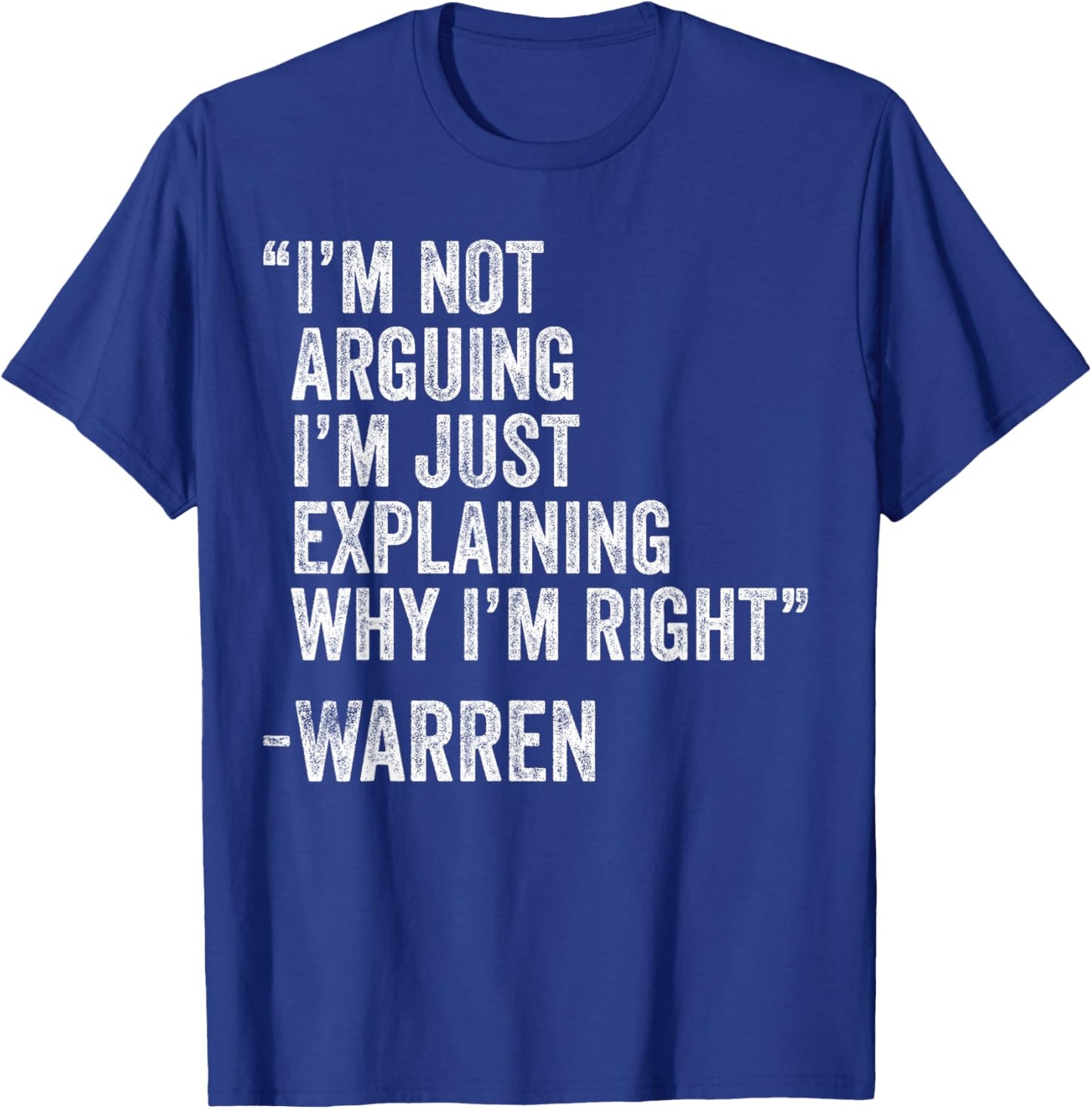 Warren Quote Funny Birthday Custom Name Idea Engineer T-Shirt - T-Shirt | Royal