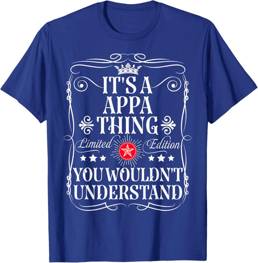 Appa Name Its A Appa Thing You Wouldn't Understand T-Shirt - T-Shirt | Royal