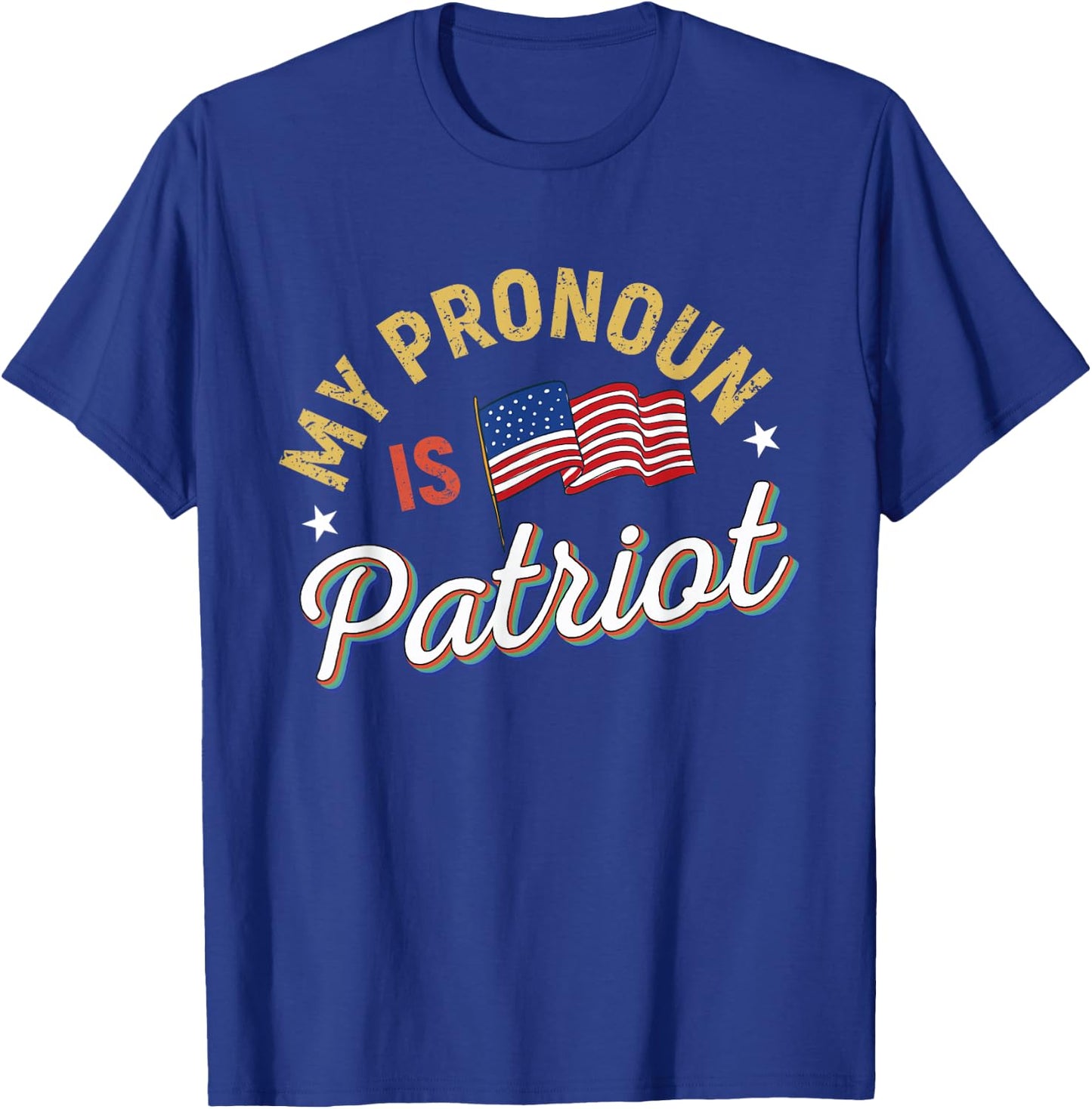 Funny Republican My Pronoun Is Patriot Conservative T-Shirt - T-Shirt | Royal