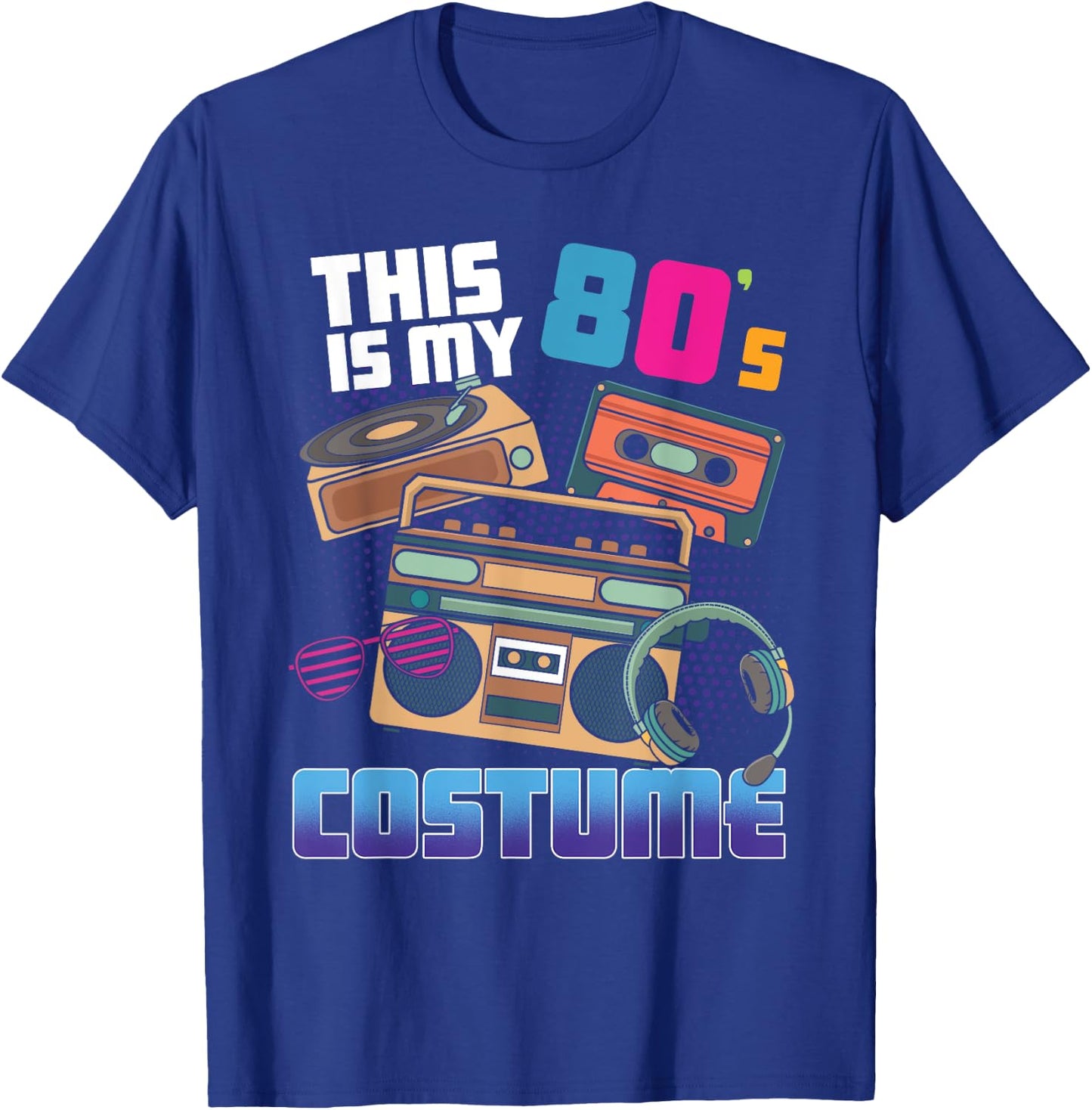 This Is My 80's Costume Disco Theme Style 80s Party T-Shirt - T-Shirt | Royal