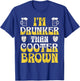 Cooter Brown Funny Drinking Cooter Brown T-Shirt - T-Shirt | Royal