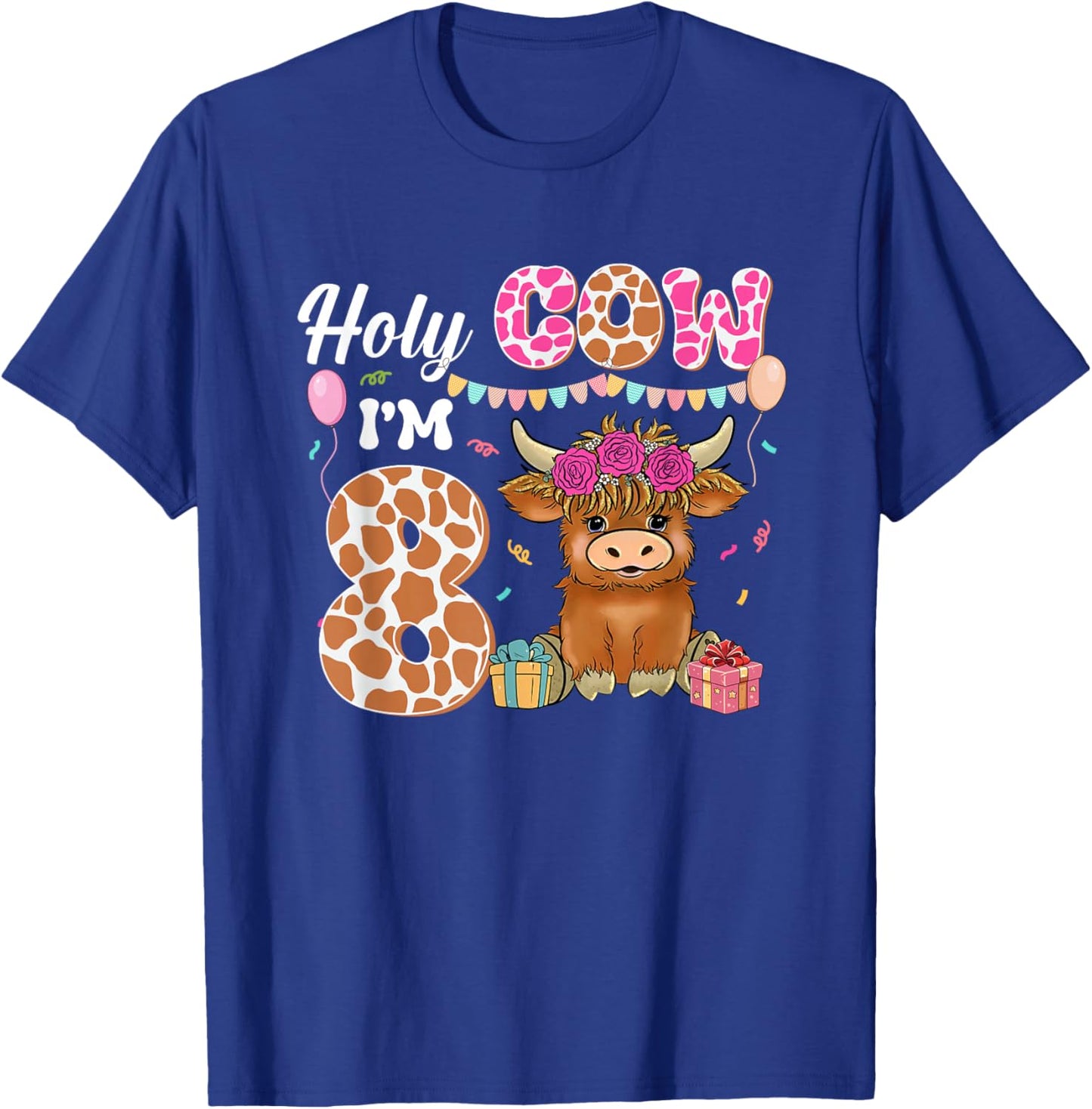 Holy Cow I'm 8 Highland Cow Farming 8th Birthday 8 Years Old T-Shirt - T-Shirt | Royal