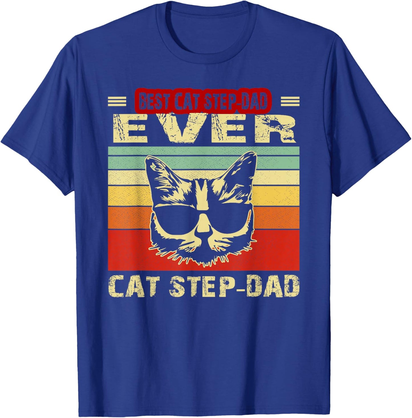 Vintage Best Cat Step-Dad Ever Shirt Cat Step-Dad Fathers Men T-Shirt - T-Shirt | Royal