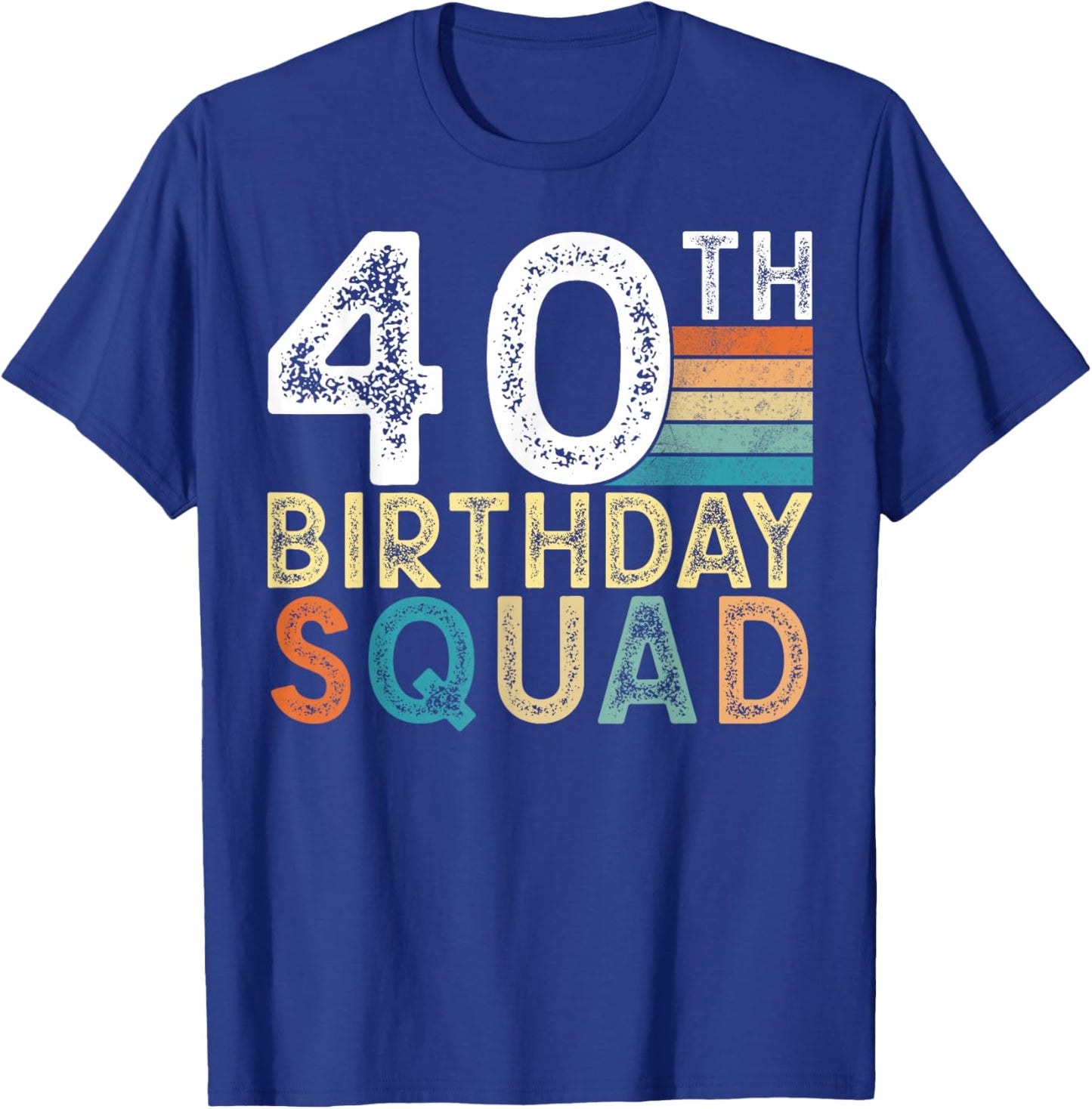 40th Birthday Squad Bday 40 Year Old Party Group T-Shirt - T-Shirt | Royal
