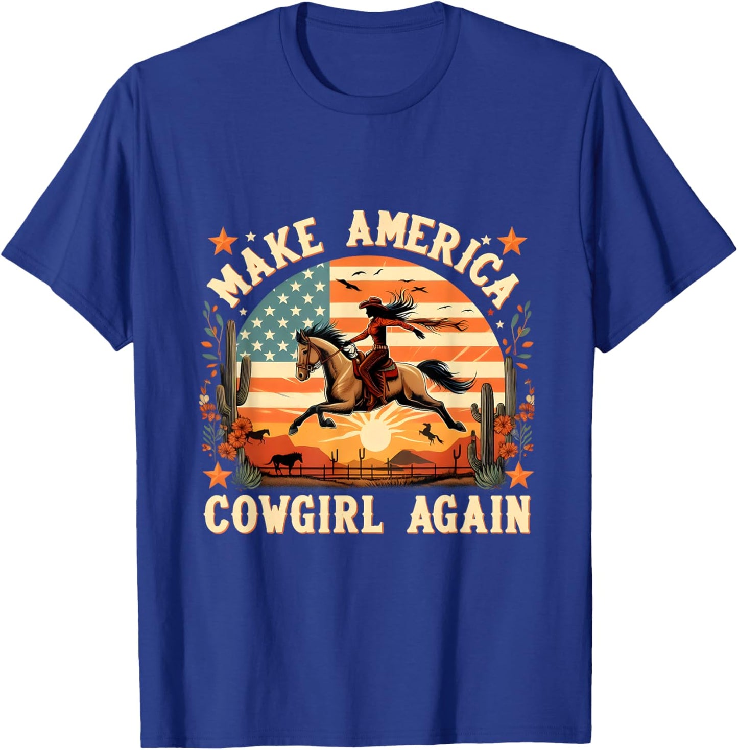 Make America Cowgirl Again Cowgirl Independence 4th of July T-Shirt - T-Shirt | Royal