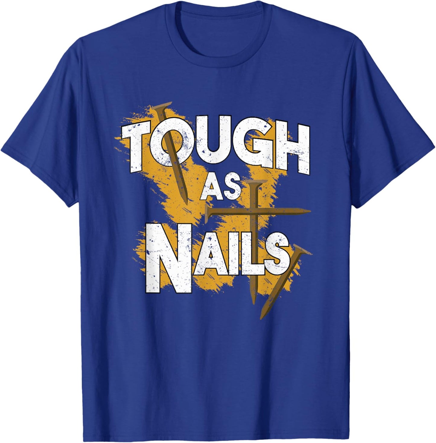 Tough As Nails Christian Men Gym Workout T-Shirt - T-Shirt | Royal