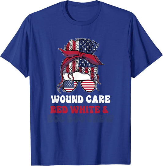 Wound Care Nurse Messy Bun July 4th American T-Shirt - T-Shirt | Royal