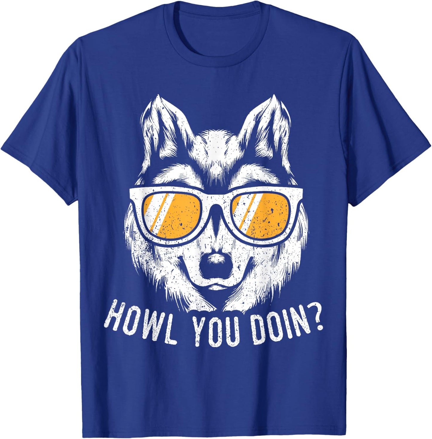 Funny Wolf Design Howl You Doin Wolves T-Shirt - T-Shirt | Royal