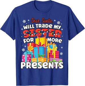 Dear Santa Will Trade Sister Matching Sibling Christmas T-Shirt - T-Shirt | Royal