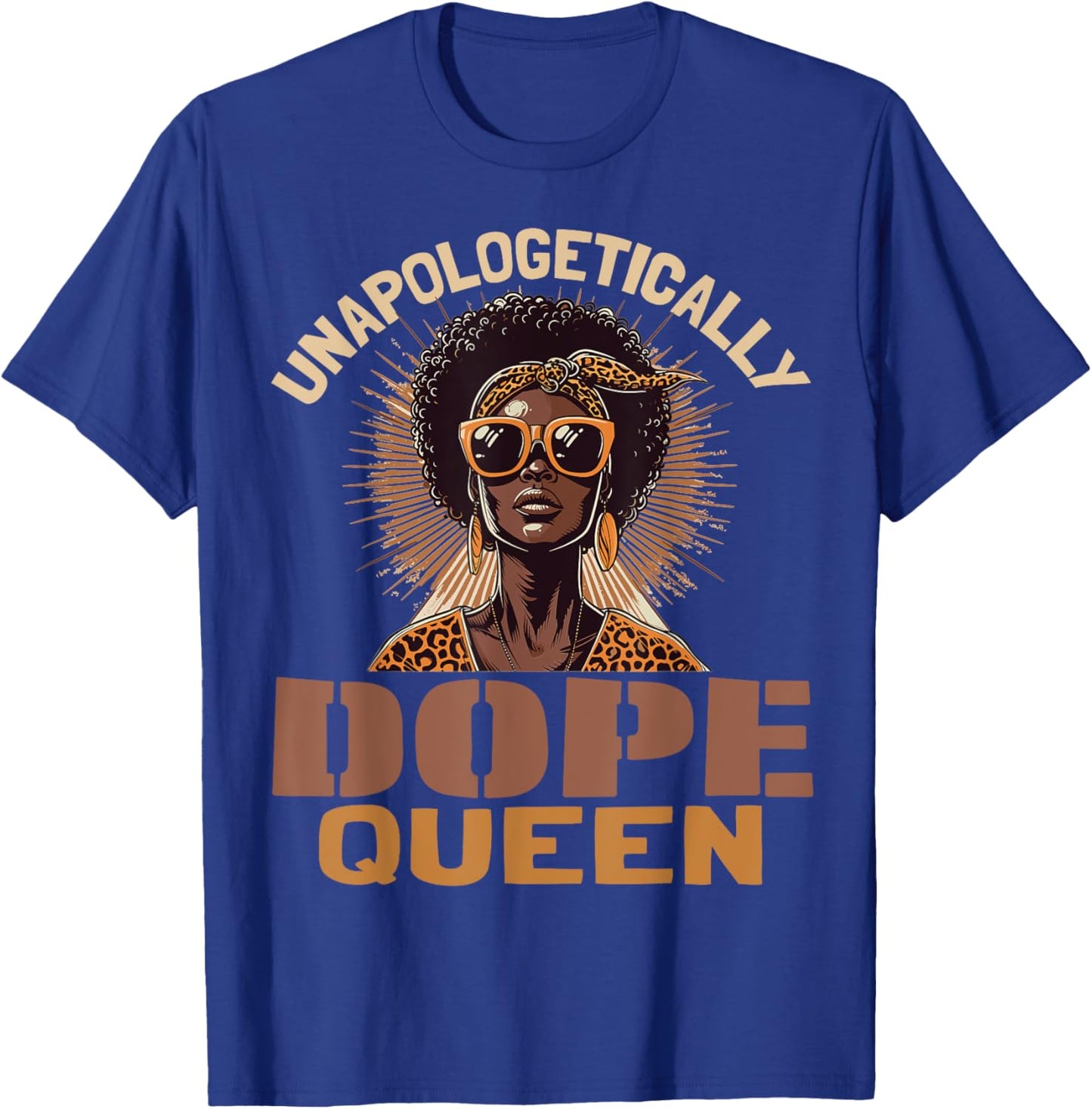 Black Women Unapologetically Dope Queen Juneteenth Black T-Shirt - T-Shirt | Royal