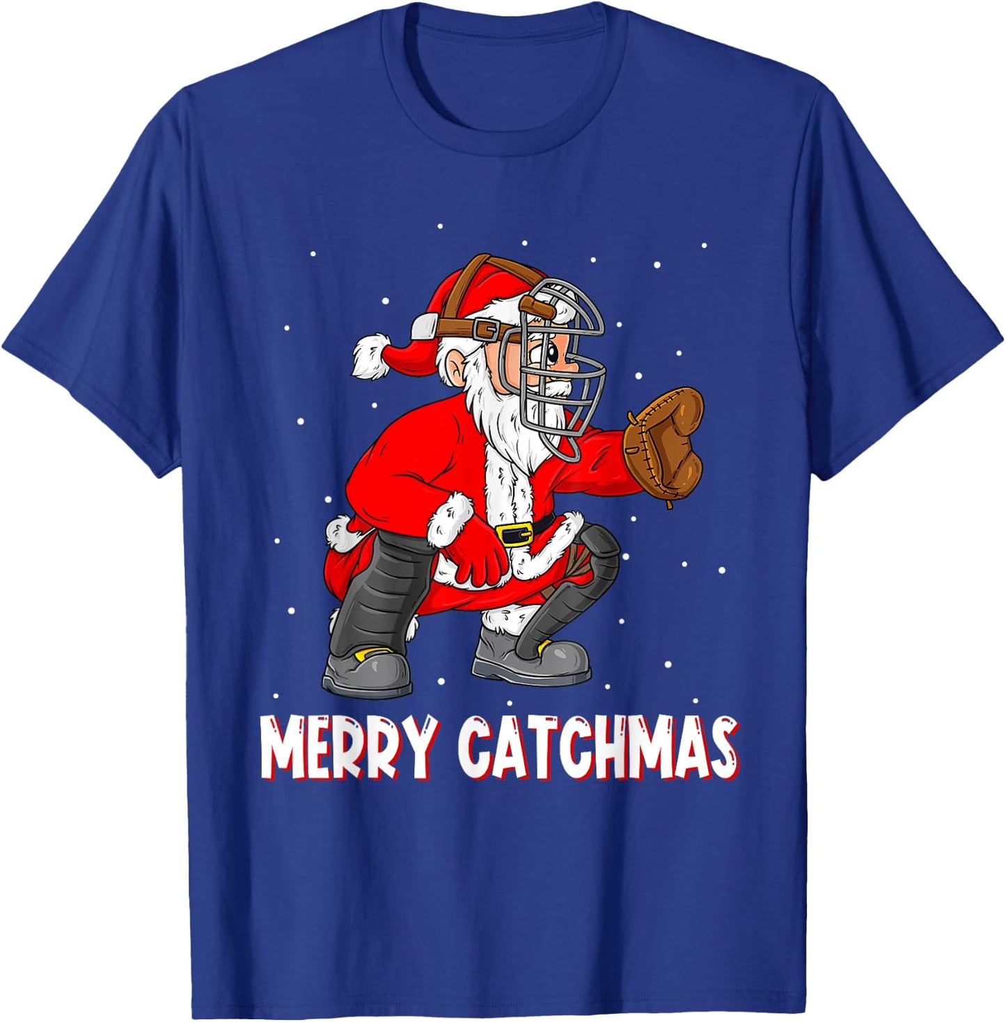 Merry Catchmas Christmas Santa Claus Baseball Catcher Xmas T-Shirt - T-Shirt | Royal