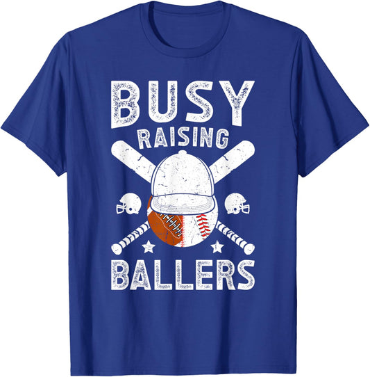 Busy Raising Ballers Football Baseball Dad Of Ballers T-Shirt - T-Shirt | Royal