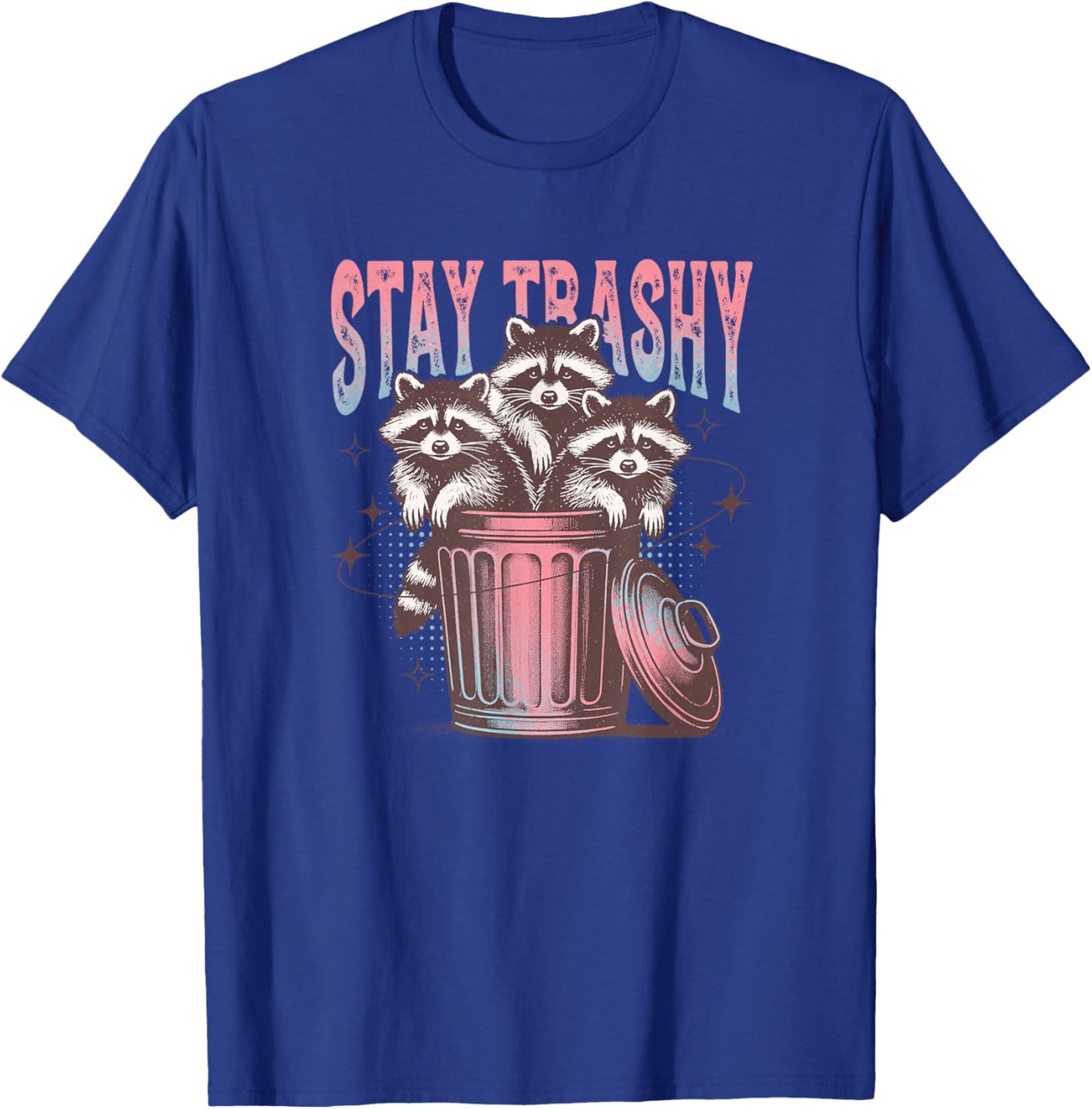 Stay Trashy Raccoon T-Shirt - T-Shirt | Royal