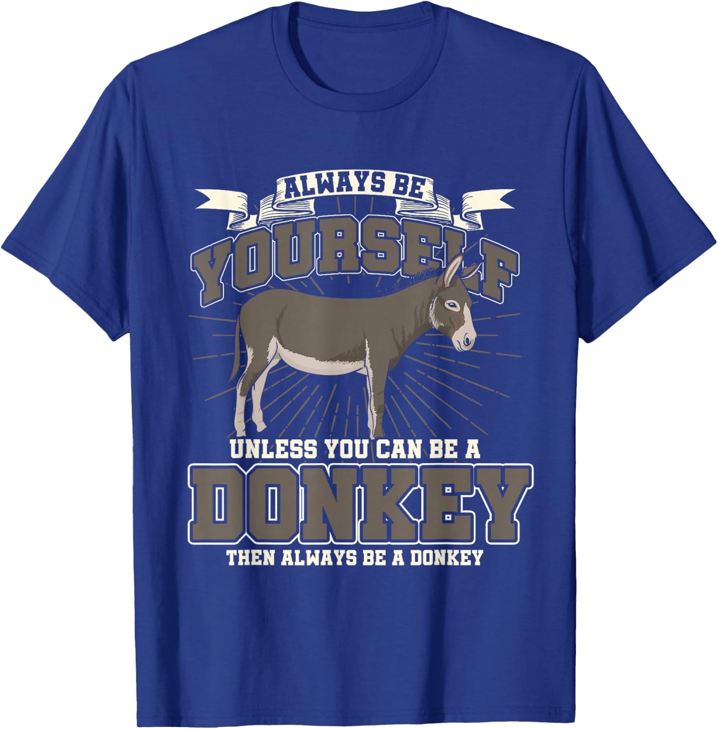 Funny Gift Farmers Farm Animals Donkey T-Shirt - T-Shirt | Royal