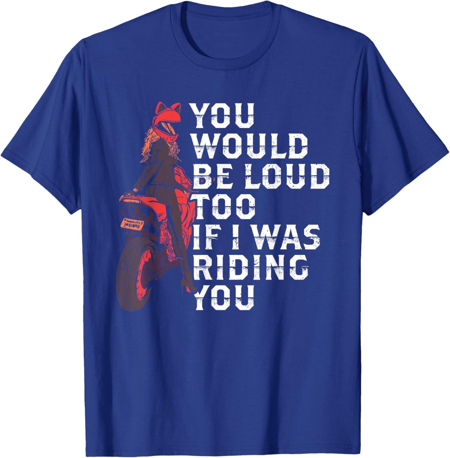 Funny Biker Women's Shirt T-Shirt - T-Shirt | Royal