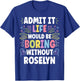 ROSELYN Personalized Name Funny Cute Custom ROSELYN Name T-Shirt - T-Shirt | Royal