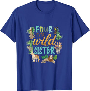 Sister Four Ever Wild 4th Birthday Boy Zoo Safari Jungle Sis T-Shirt - T-Shirt | Royal