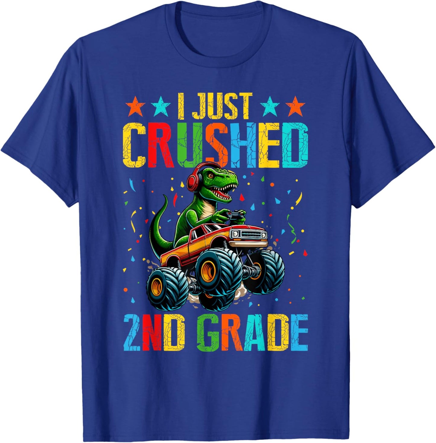 I Just Crushed 2nd Grade Dinosaur T-rex Monster Truck Boy T-Shirt - T-Shirt | Royal