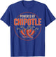 Powered By Chipotle Mexican Food Spicy Chipotle T-Shirt - T-Shirt | Royal