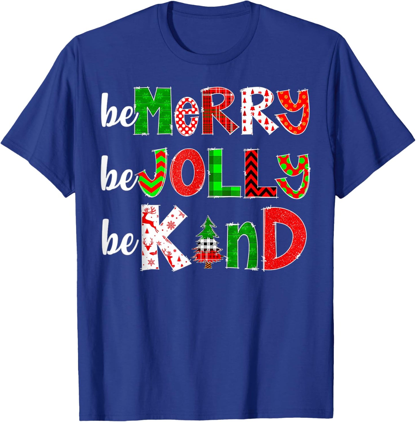 Be Merry Be Jolly Be Kind Merry Christmas Teacher Xmas Pjs T-Shirt - T-Shirt | Royal