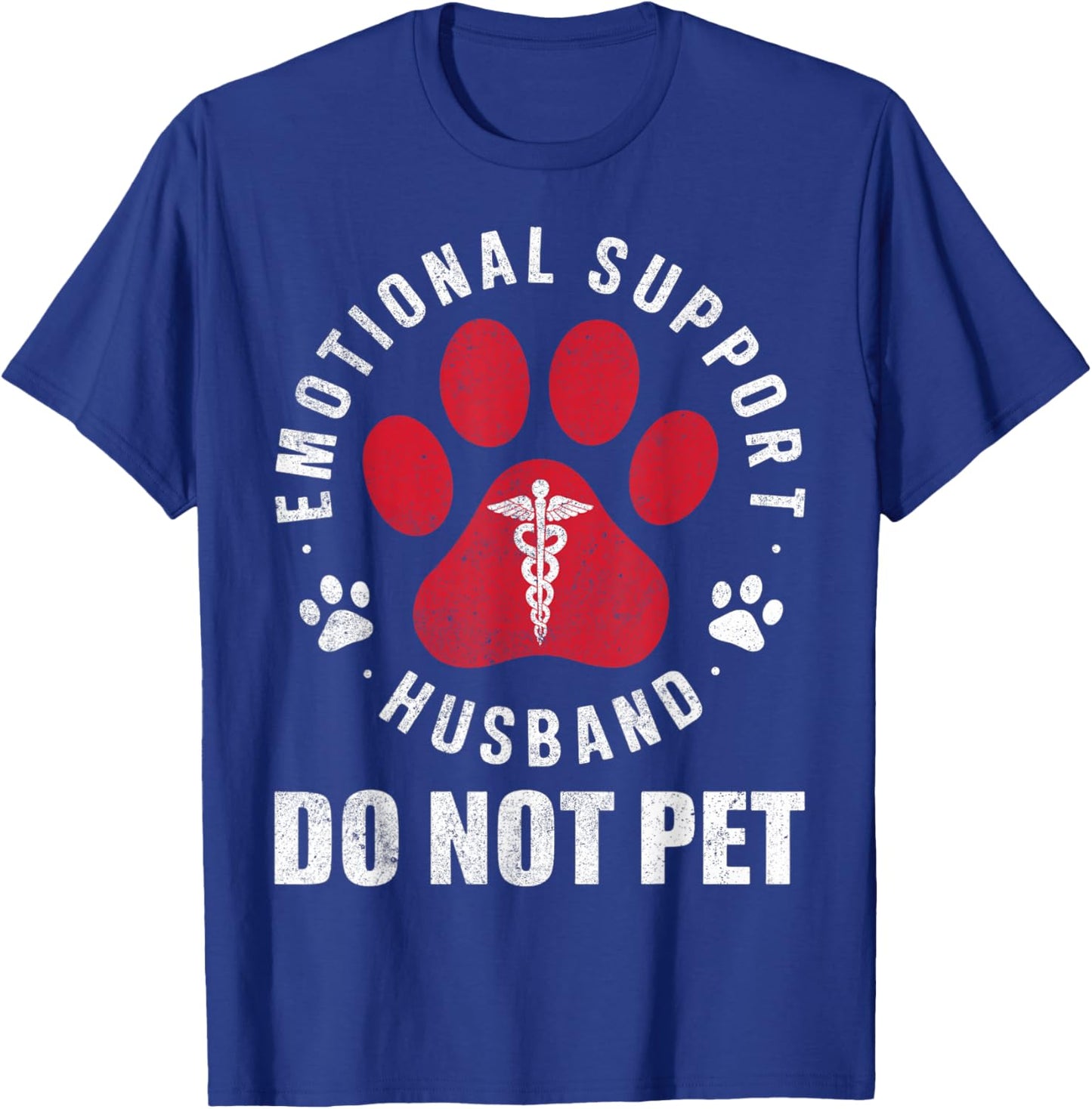 Emotional Support Husband Do Not Pet Funny Retro Vintage T-Shirt - T-Shirt | Royal