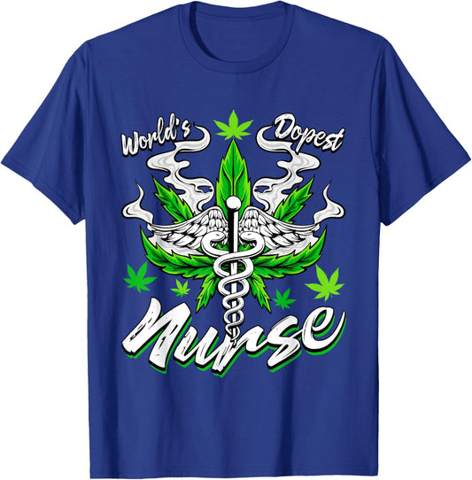 World's Dopest Nurse Weed Funny Cannabis Leaf Marijuana T-Shirt - T-Shirt | Royal