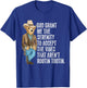 God grant me serenity to accept vibes Aren't Rootin Tootin T-Shirt - T-Shirt | Royal