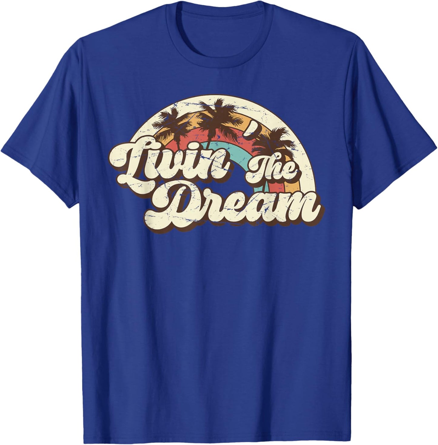 Livin´ The Dream Vintage 70s 80s Retro T-Shirt - T-Shirt | Royal