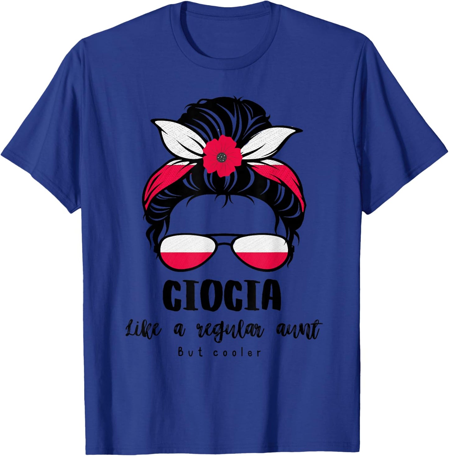 Ciocia Polish Aunt Funny Cute Great Aunt Life Poland Pride T-Shirt - T-Shirt | Royal