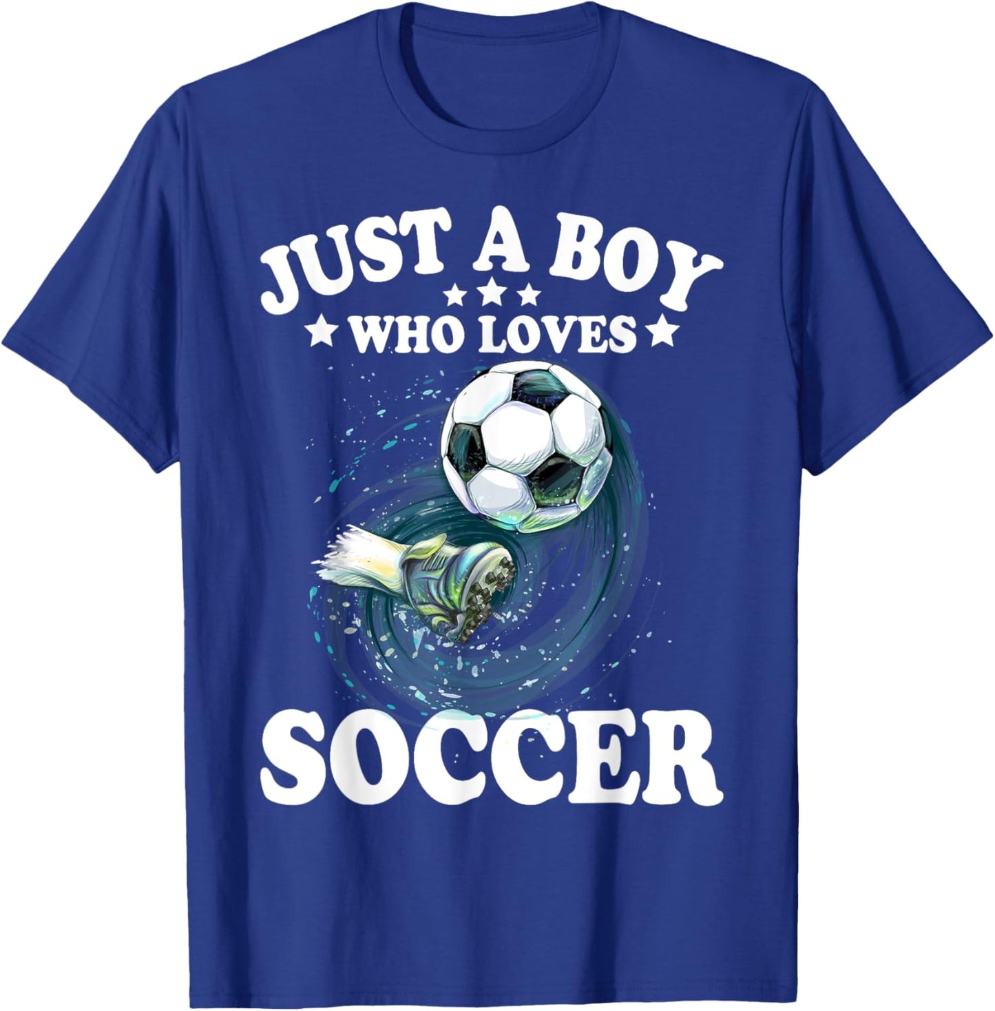 Just A Boy Who Loves Soccer Shirt Gifts For Kids Boys Soccer T-Shirt - T-Shirt | Royal