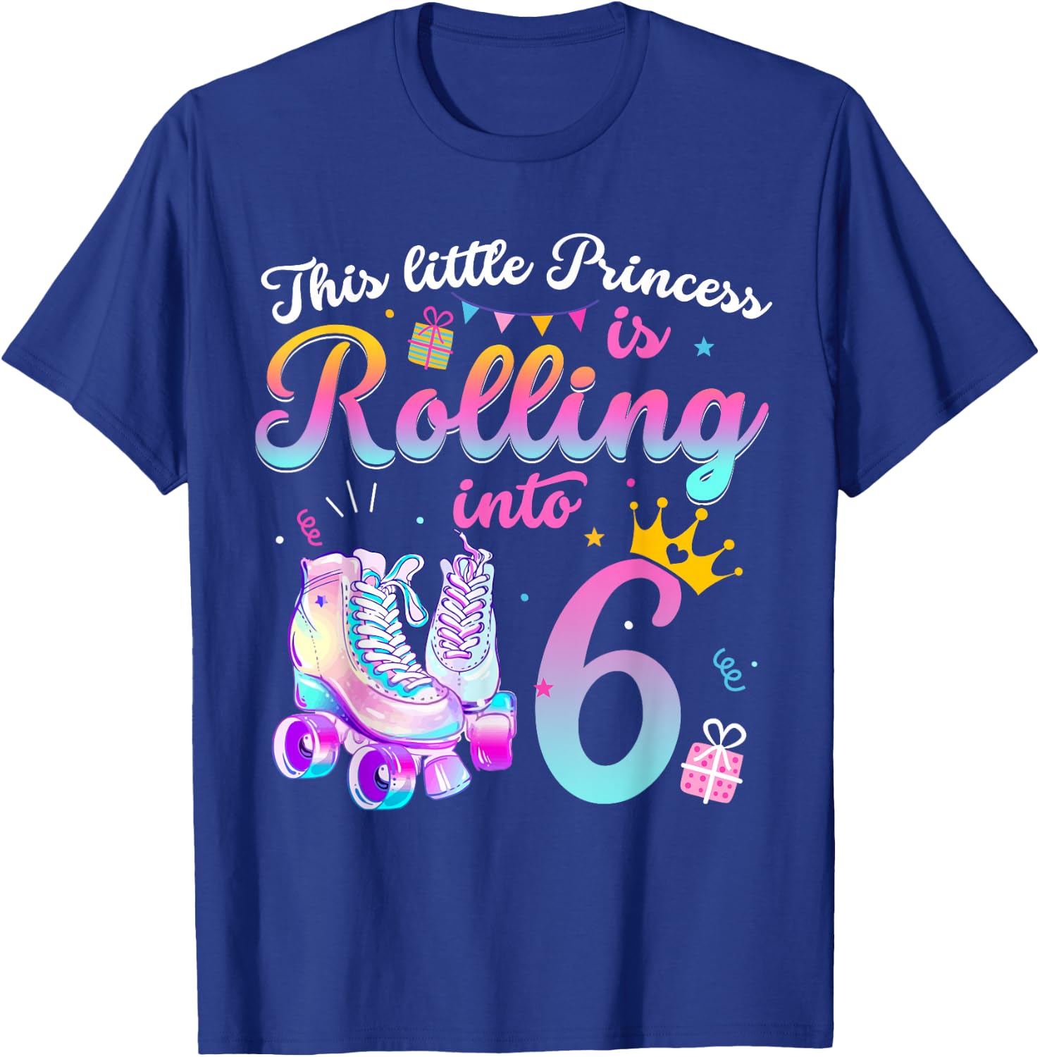 Roller Skate 6th Birthday Shirt 6 Year Old Girl Party Outfit T-Shirt - T-Shirt | Royal