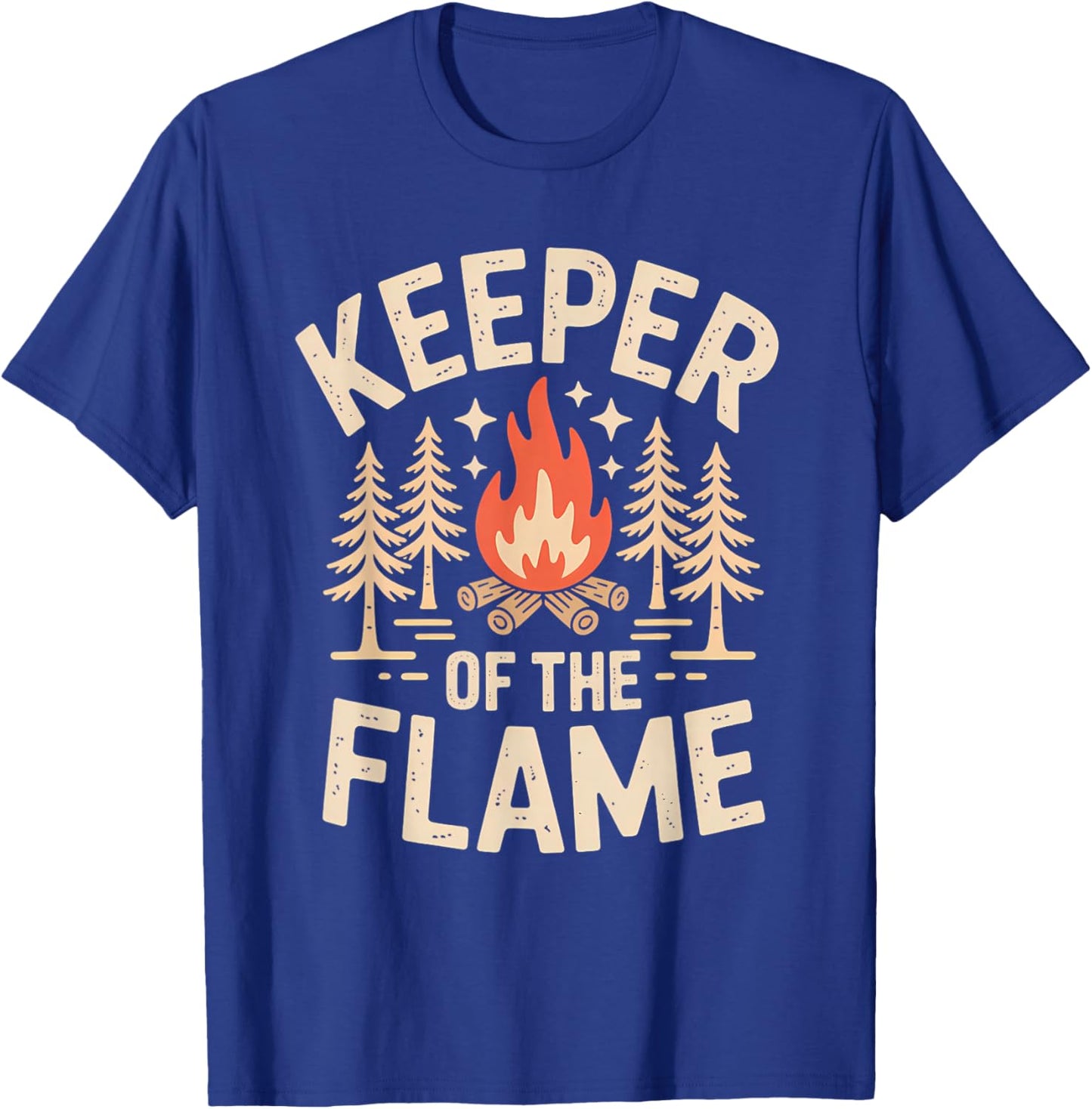 Keeper of The Flame Campfire Camping Outdoor Fire T-Shirt - T-Shirt | Royal