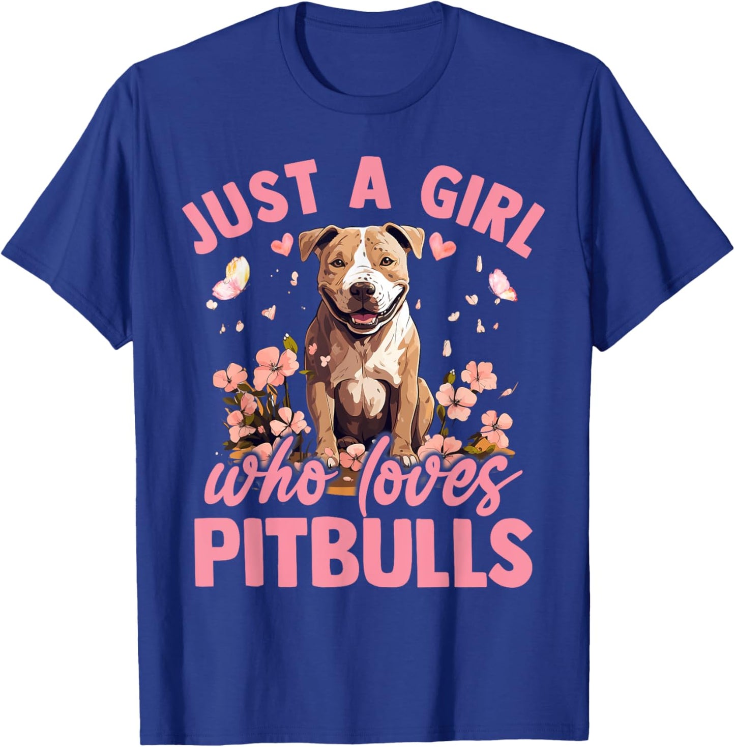 Floral Pitbull Dog Just A Girl Who Loves Pitbull Dog T-Shirt - T-Shirt | Royal